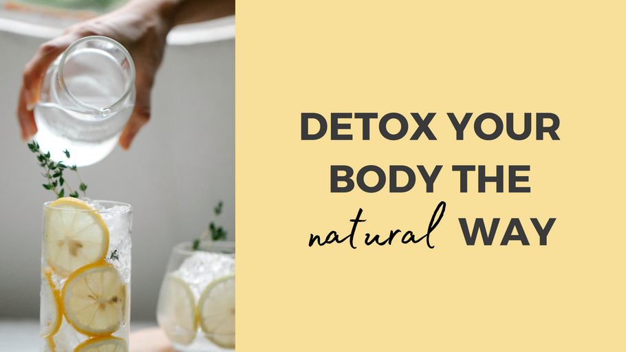 Detox Your Body The Natural Way